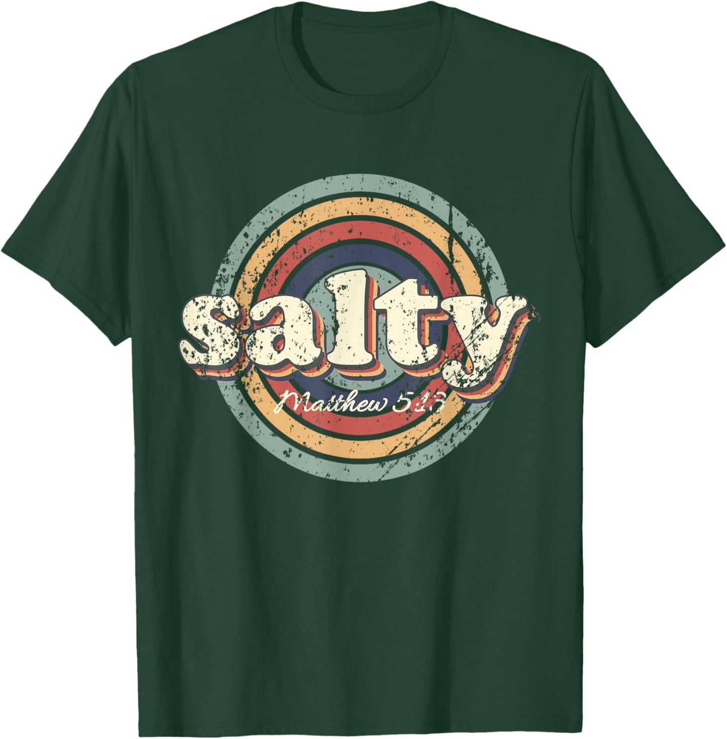 Christian Salty Matthew 5:13 Bible Verse Jesus Faith Vintage T-Shirt - T-Shirt | Forest