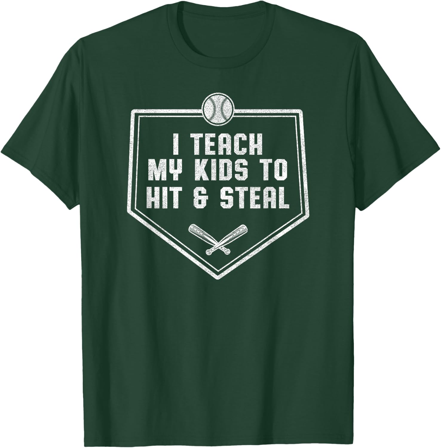 Baseball Dad - I Teach My Kids to Hit & Steal T-Shirt - T-Shirt | Forest