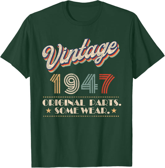 Vintage 1947 Original Parts Year Of Birth Birthday T-Shirt - T-Shirt | Forest