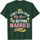 I Can't Keep Calm My Niece Is Getting Married Marry Wedding T-Shirt - T-Shirt | Forest