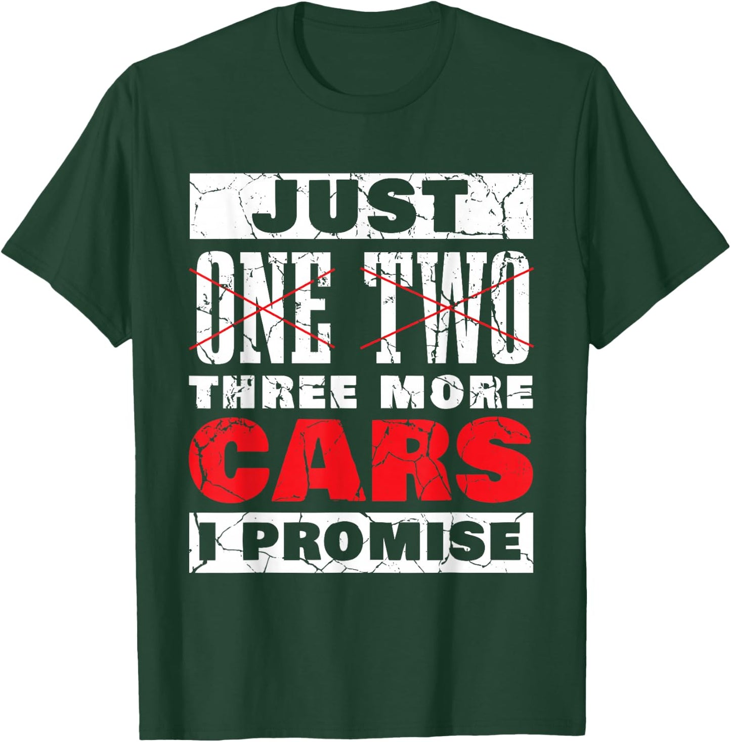 Just One More Car Part I Promise Funny Cars Owner Driver T-Shirt - T-Shirt | Forest