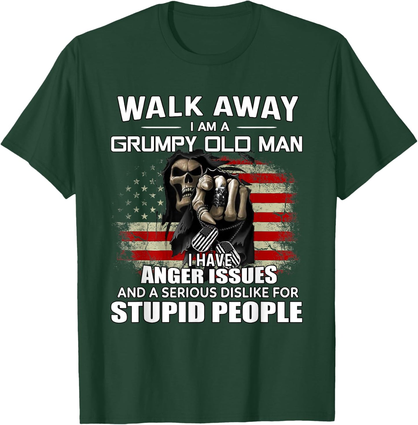 Skull Walk Away I Am A Grumpy Old Man I Have Anger Issues T-Shirt - T-Shirt | Forest