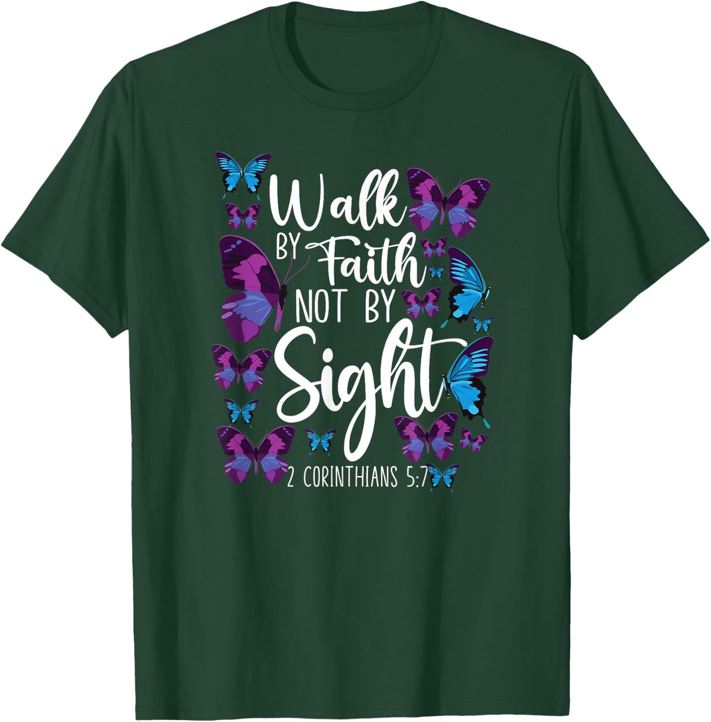 Christian Bible Verse Quote Butterfly 2 Corinthians 5 7 T-Shirt - T-Shirt | Forest