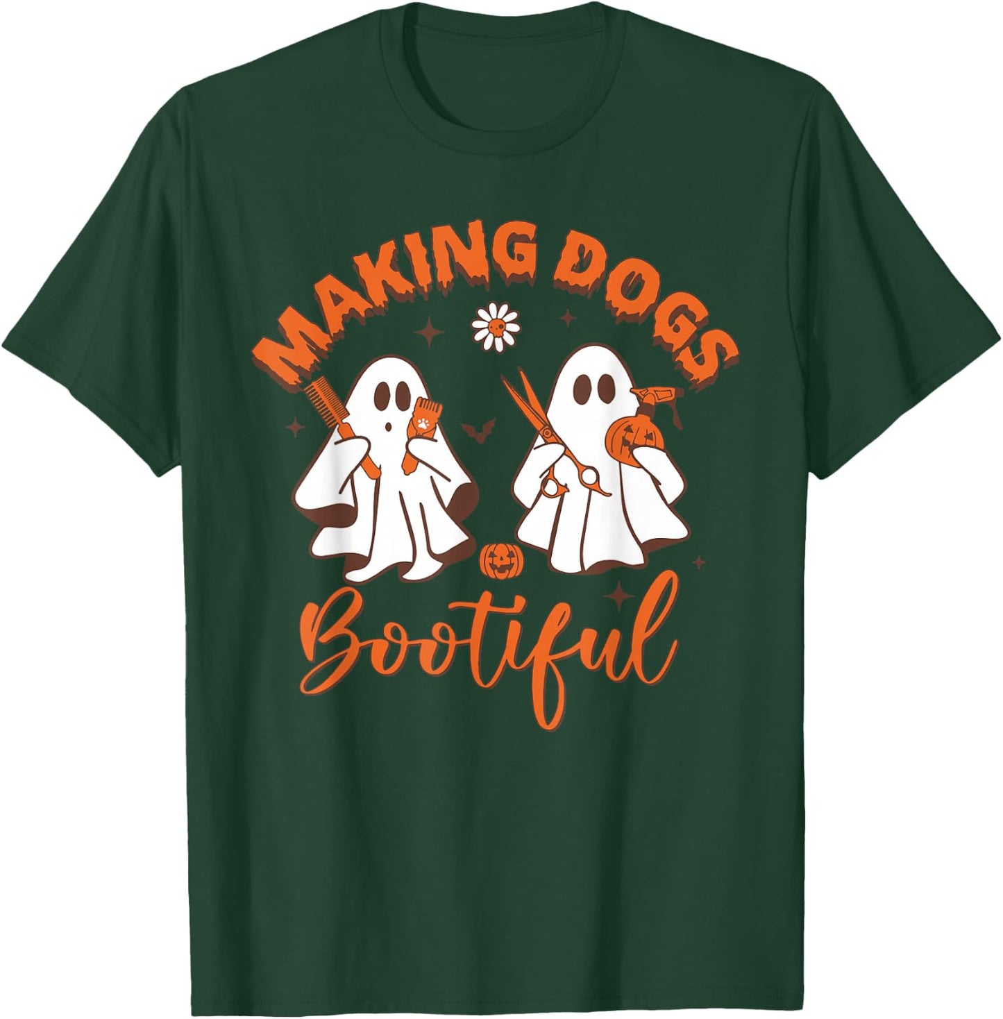 Making Dogs Bootiful Funny Dog Groomer Halloween T-Shirt - T-Shirt | Forest