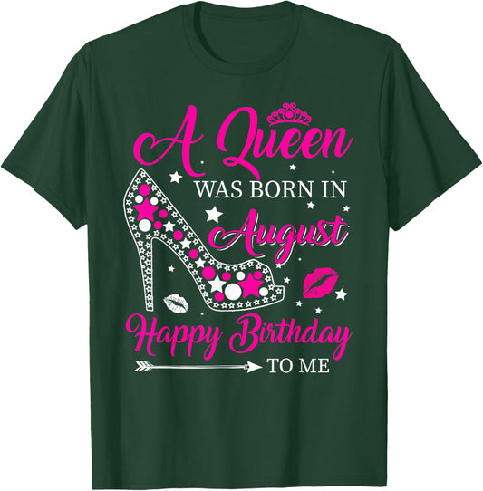 Women Born In August Birthday - Queen Was Born In August T-Shirt - T-Shirt | Forest