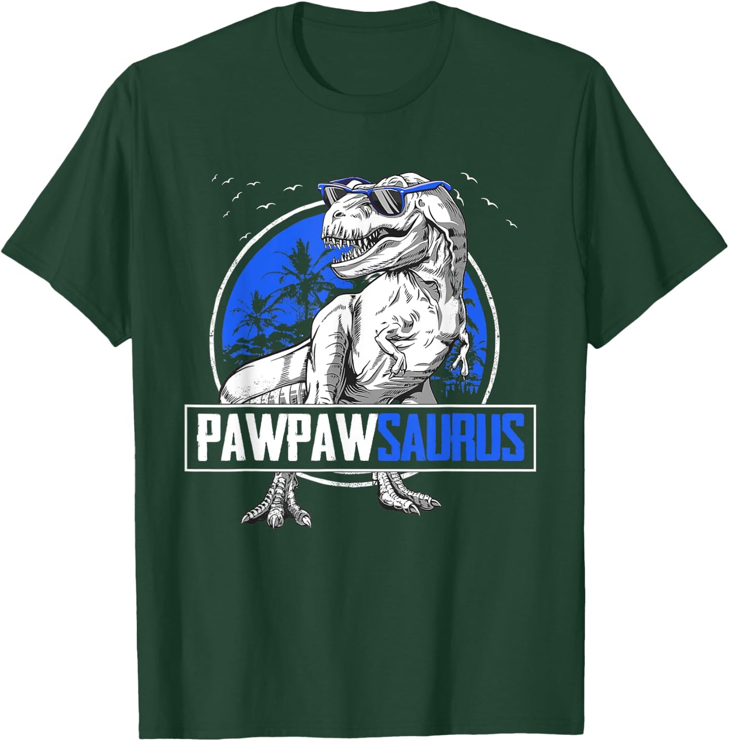 Pappysaurus T-Rex PawPaw Saurus Dinosaur Family Matching T-Shirt - T-Shirt | Forest