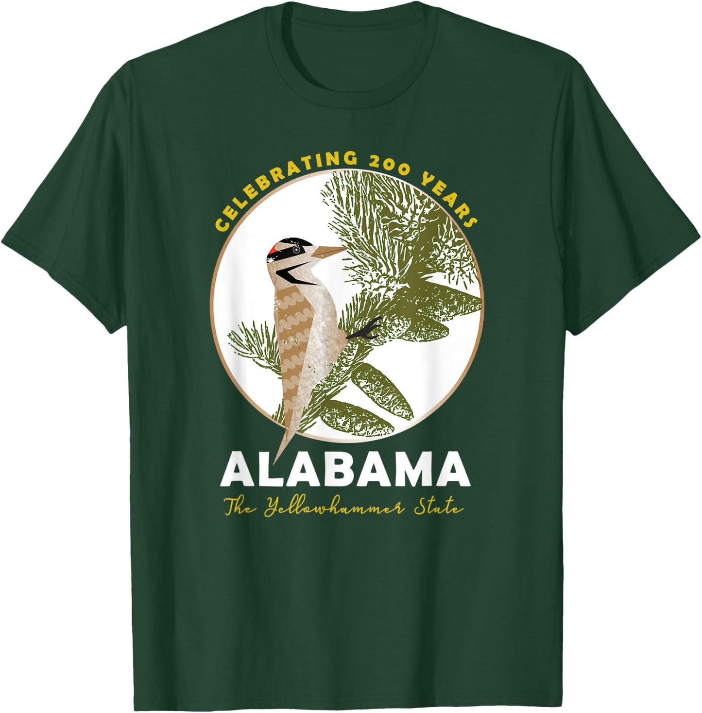 Alabama Bicentennial The Yellowhammer State 1819-2019 T-Shirt - T-Shirt | Forest