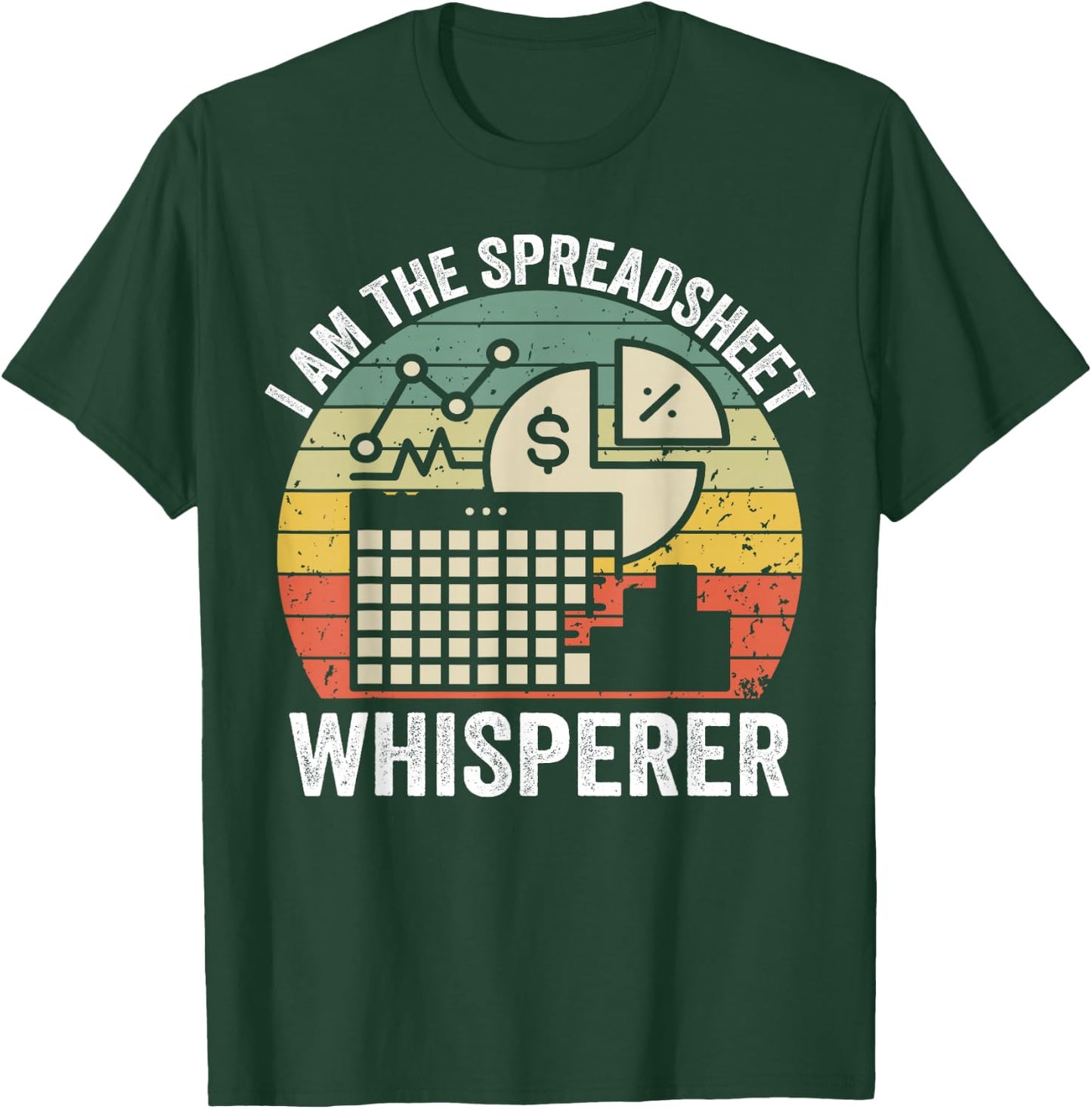 Spreadsheet Whisperer Funny Accountant Excel Spreadsheets T-Shirt - T-Shirt | Forest