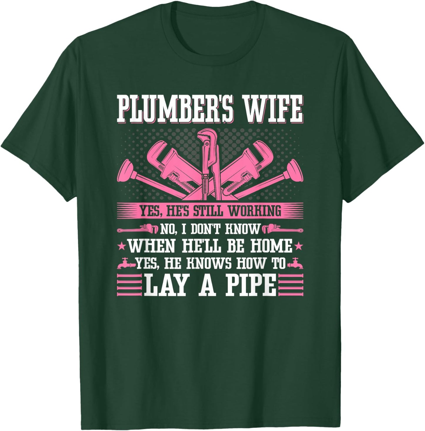 Plumber Gifts Funny Pipefitter Tools c.o. Plumbing Pipefitter Wife, Funny Plumber Wife T-Shirt - T-Shirt | Forest