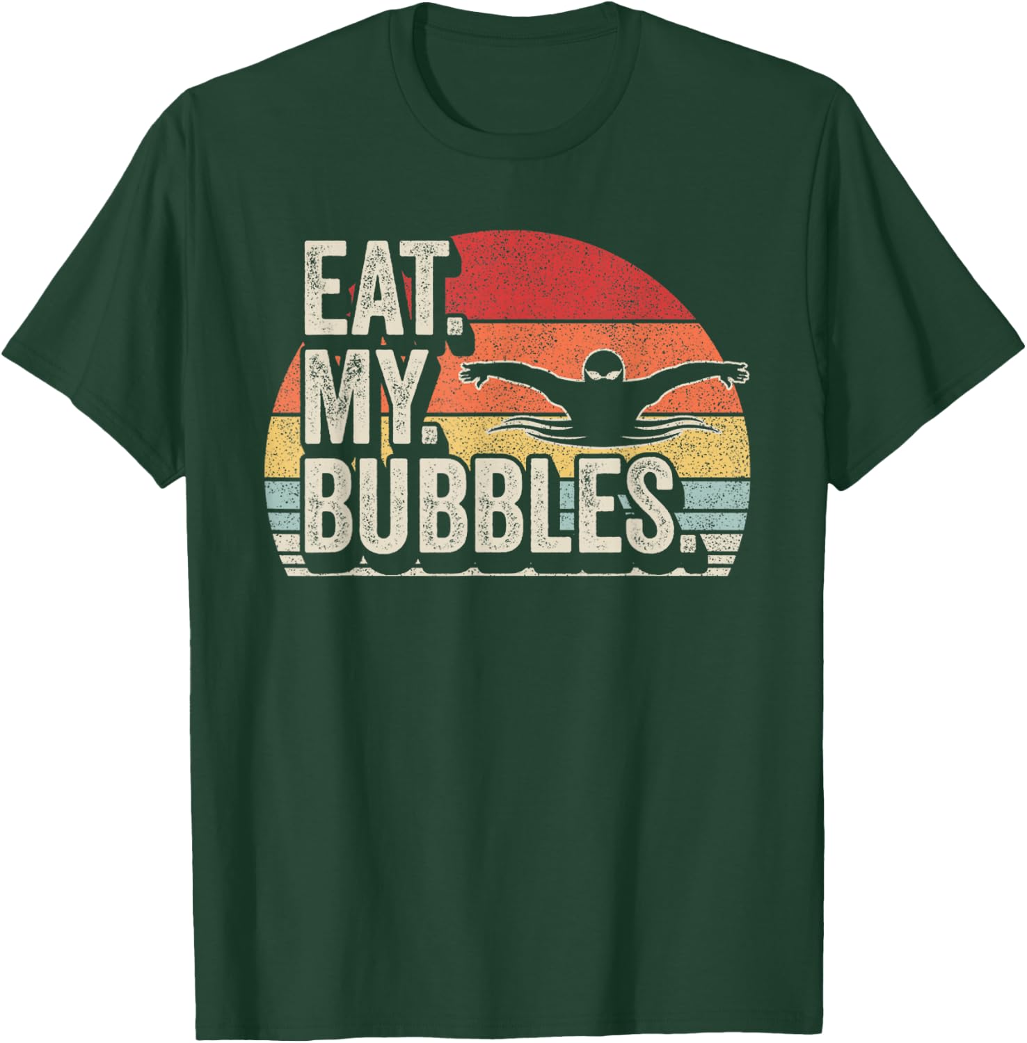 Vintage Retro Eat My Bubbles For Swim Team Swimmer T-Shirt - T-Shirt | Forest