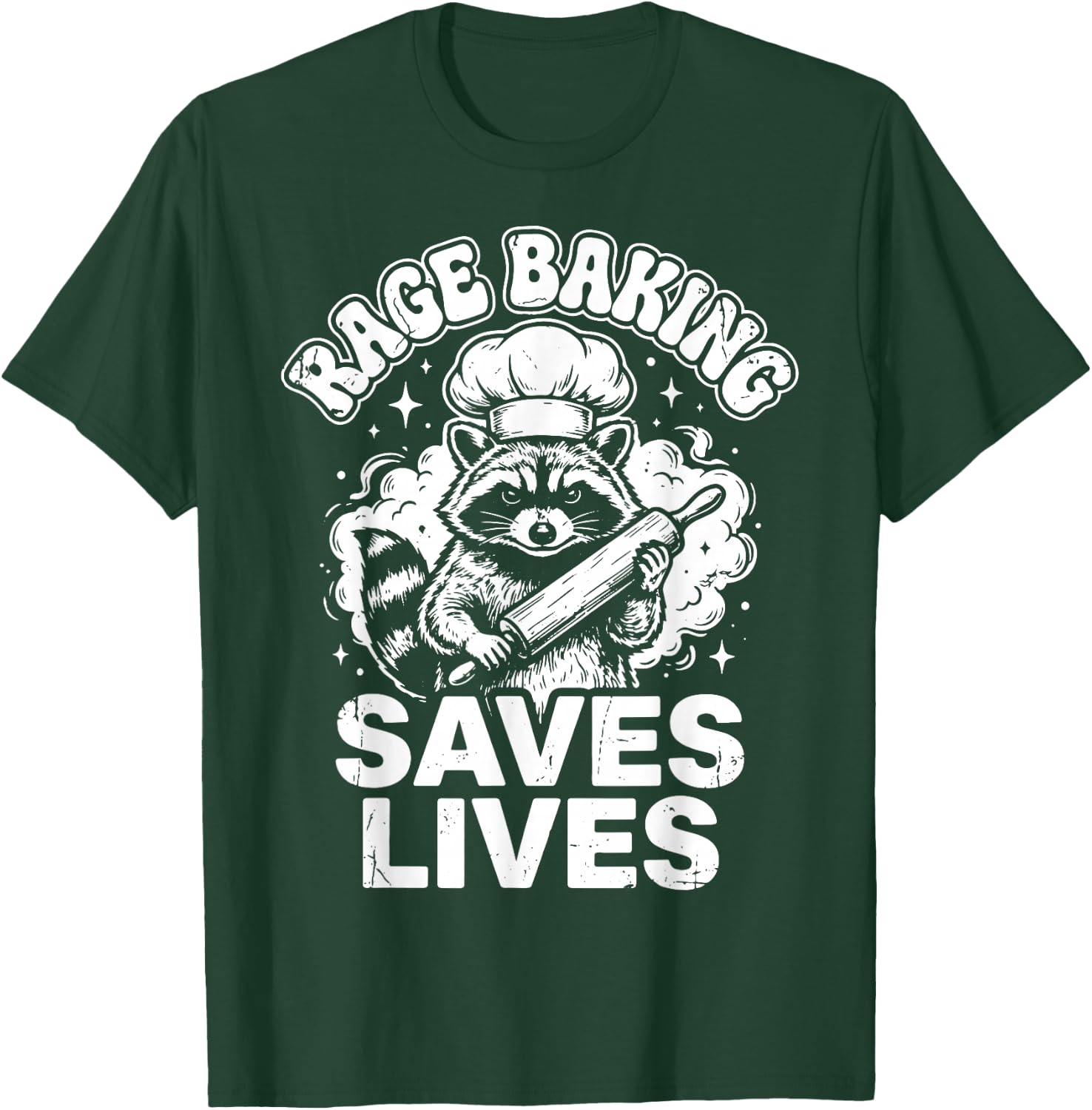 Rage Baking Saves Lives T-Shirt - T-Shirt | Forest