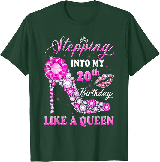 Stepping Into My 20th Birthday Like A Queen T-Shirt - T-Shirt | Forest