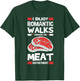 I Enjoy Romantic Walks Through The Meat Department Butcher T-Shirt - T-Shirt | Forest