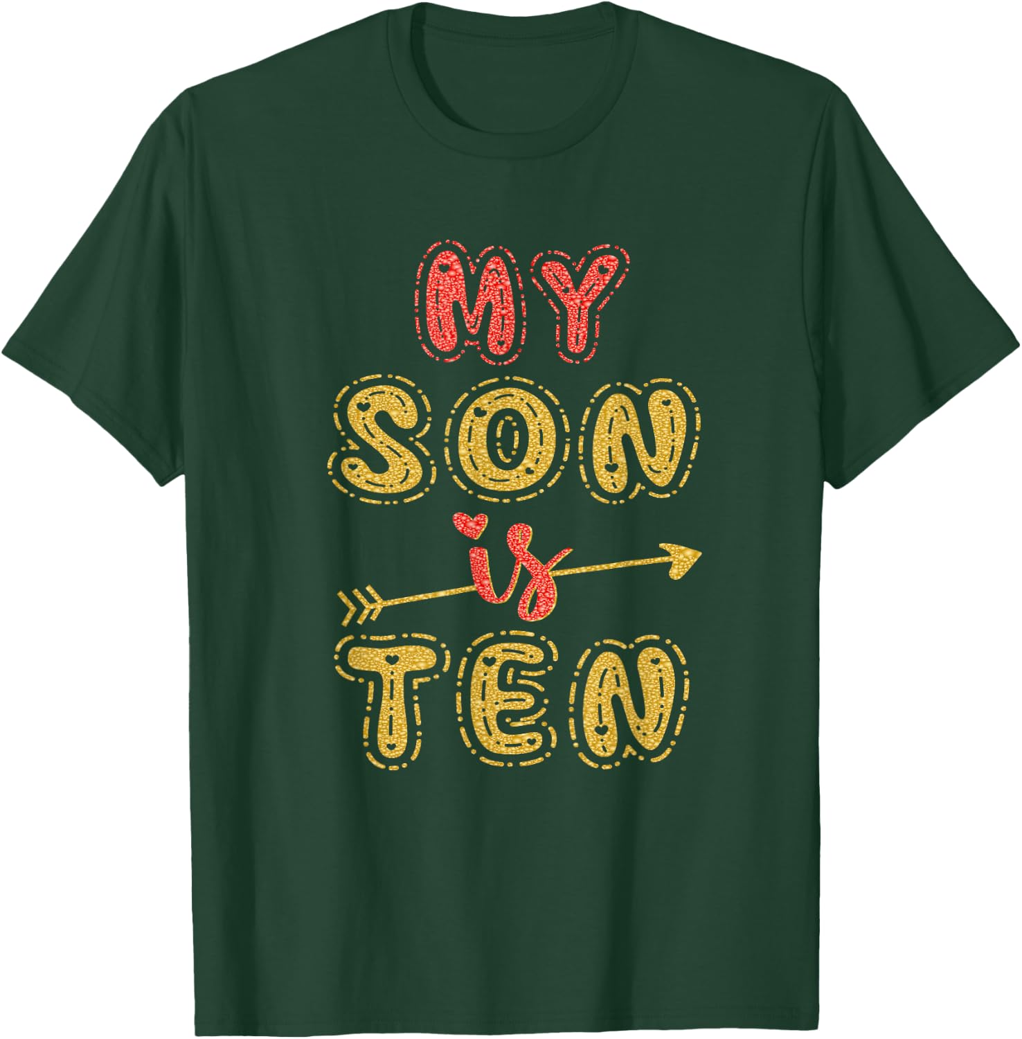 My Son Is Ten Years Old 10th Birthday Idea T-Shirt - T-Shirt | Forest