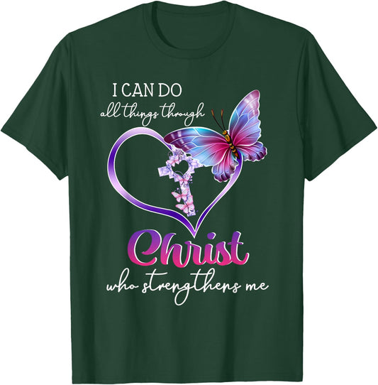 I Can Do All Things Through Christ Butterfly Art Easter Day T-Shirt - T-Shirt | Forest