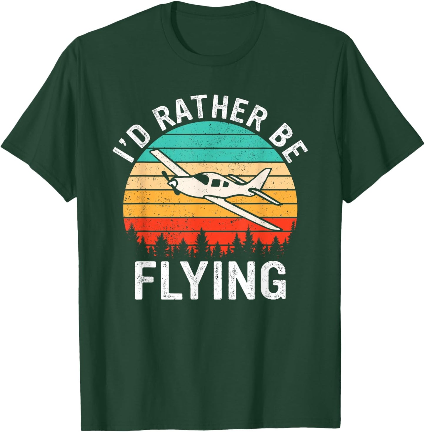 Retro I'd Rather Be Flying Airplane Pilot Funny Aviation T-Shirt - T-Shirt | Forest
