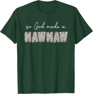 So God Made A Mawmaw Floral Wildflowers Grandma Mother's Day T-Shirt - T-Shirt | Forest