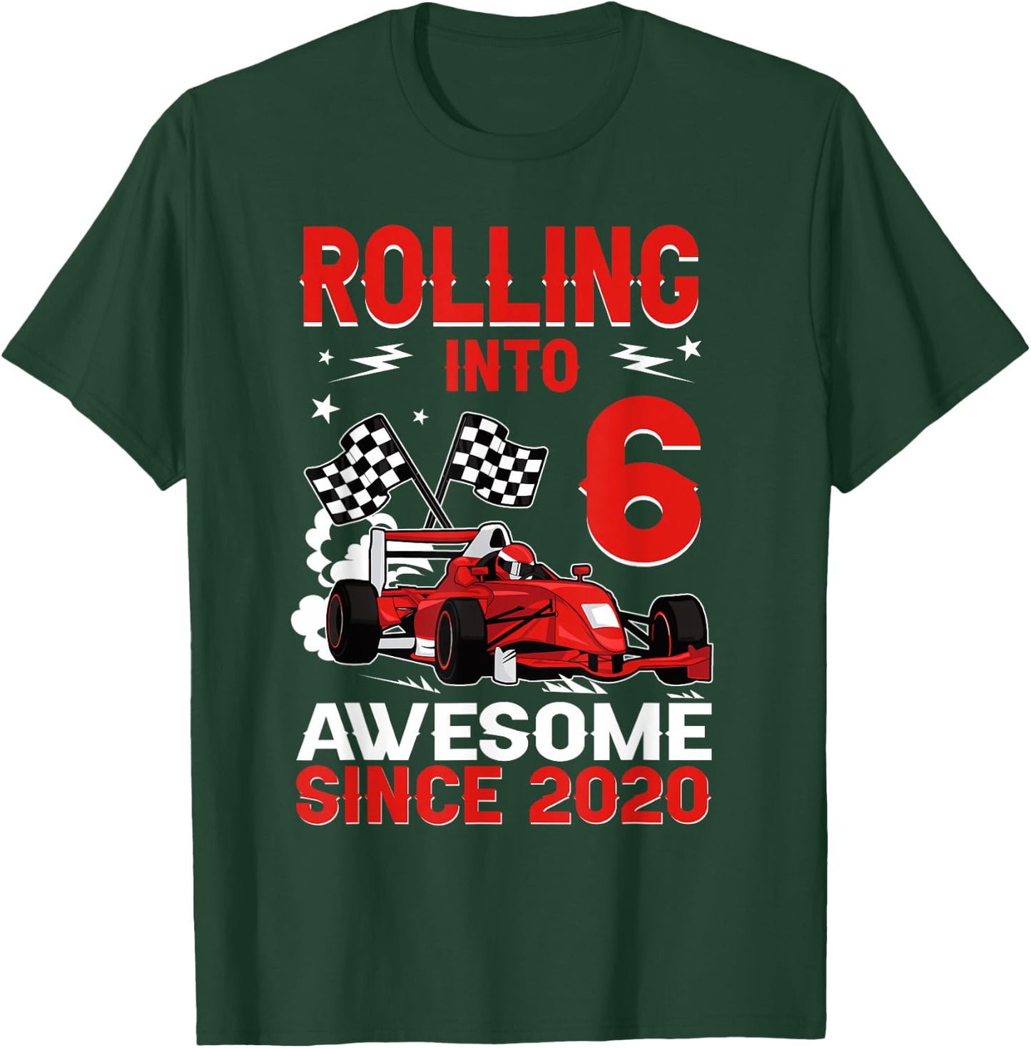 Rolling Into 6 Awesome Since 2020 Race Car 6th Birthday T-Shirt - T-Shirt | Forest