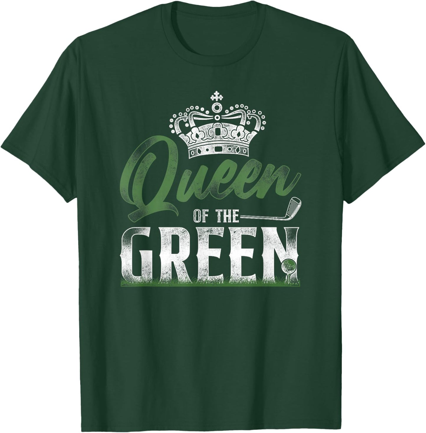 Golf Queen Vintage Crown Queen Of The Green T-Shirt - T-Shirt | Forest
