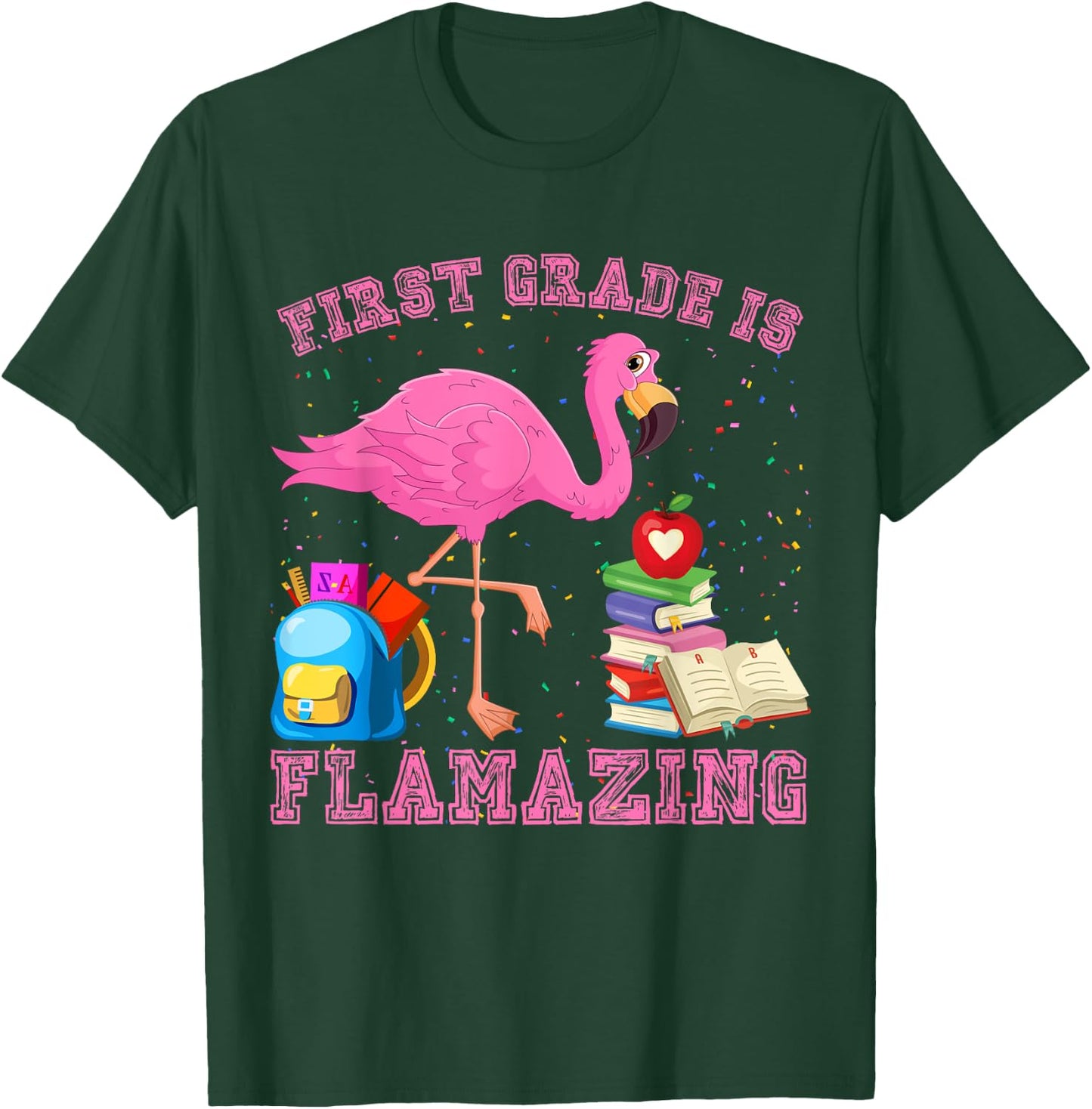 Funny First Grade Is Flamazing Flamingo 1st Day Of School T-Shirt - T-Shirt | Forest