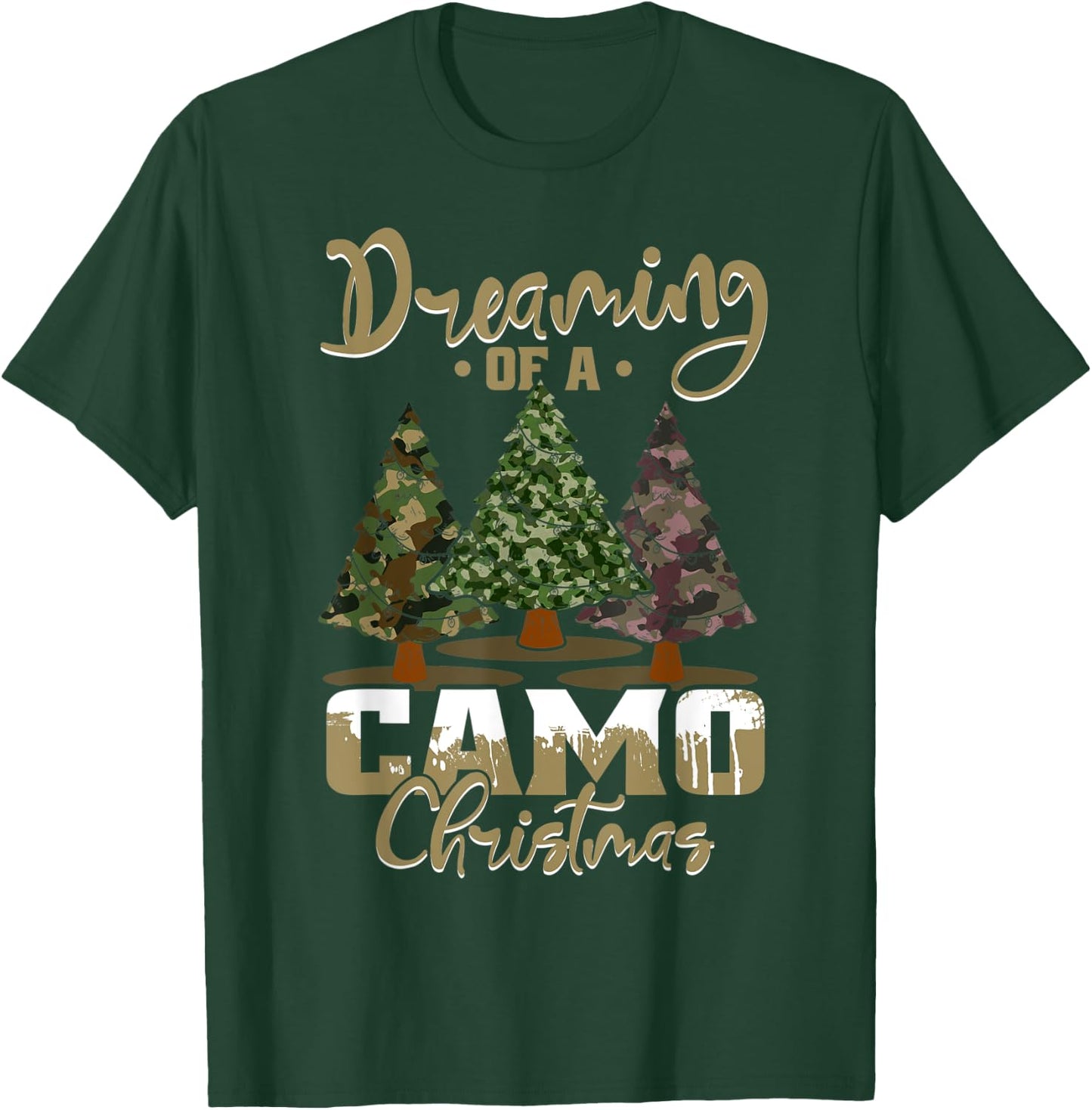 Dreaming Of Camo Christmas Funny Xmas Trees Camo Men Women T-Shirt - T-Shirt | Forest