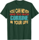 Funny Corrine Personalized First Name Joke Item T-Shirt - T-Shirt | Forest