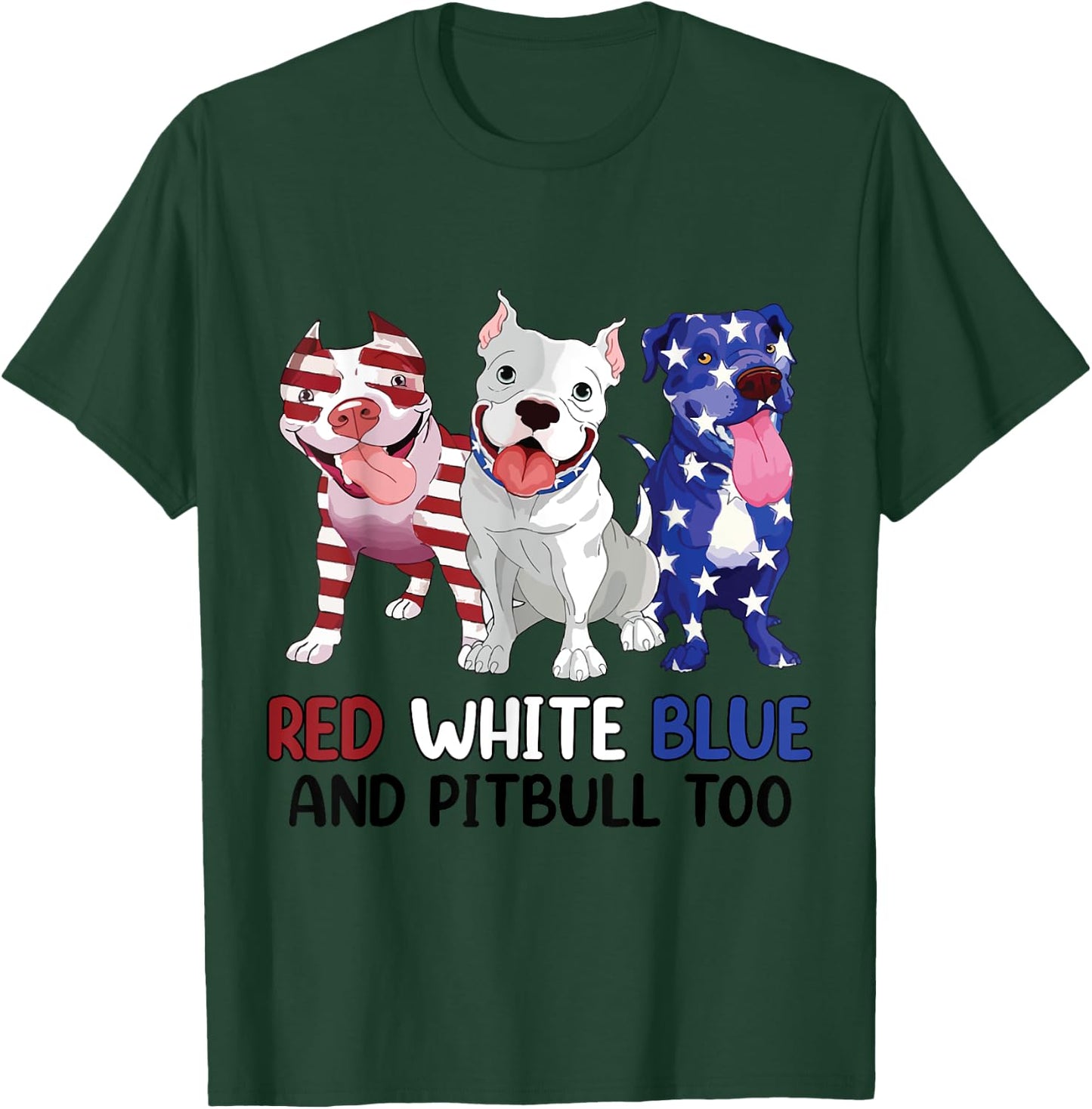 Women Red White Blue & Pitbull Too Funny Pitbull 4th Of July T-Shirt - T-Shirt | Forest