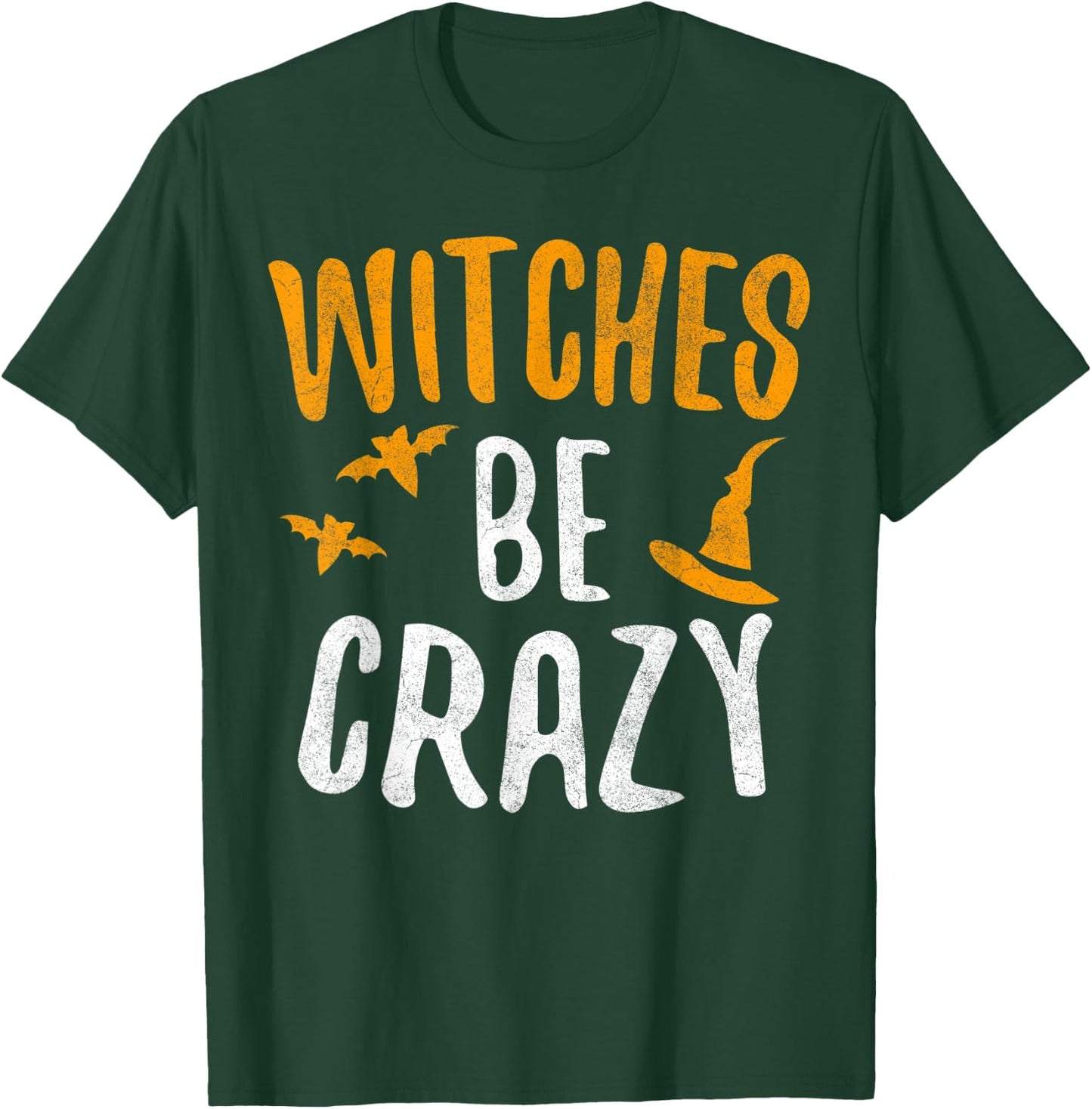 Witches Be Crazy T-Shirt - T-Shirt | Forest