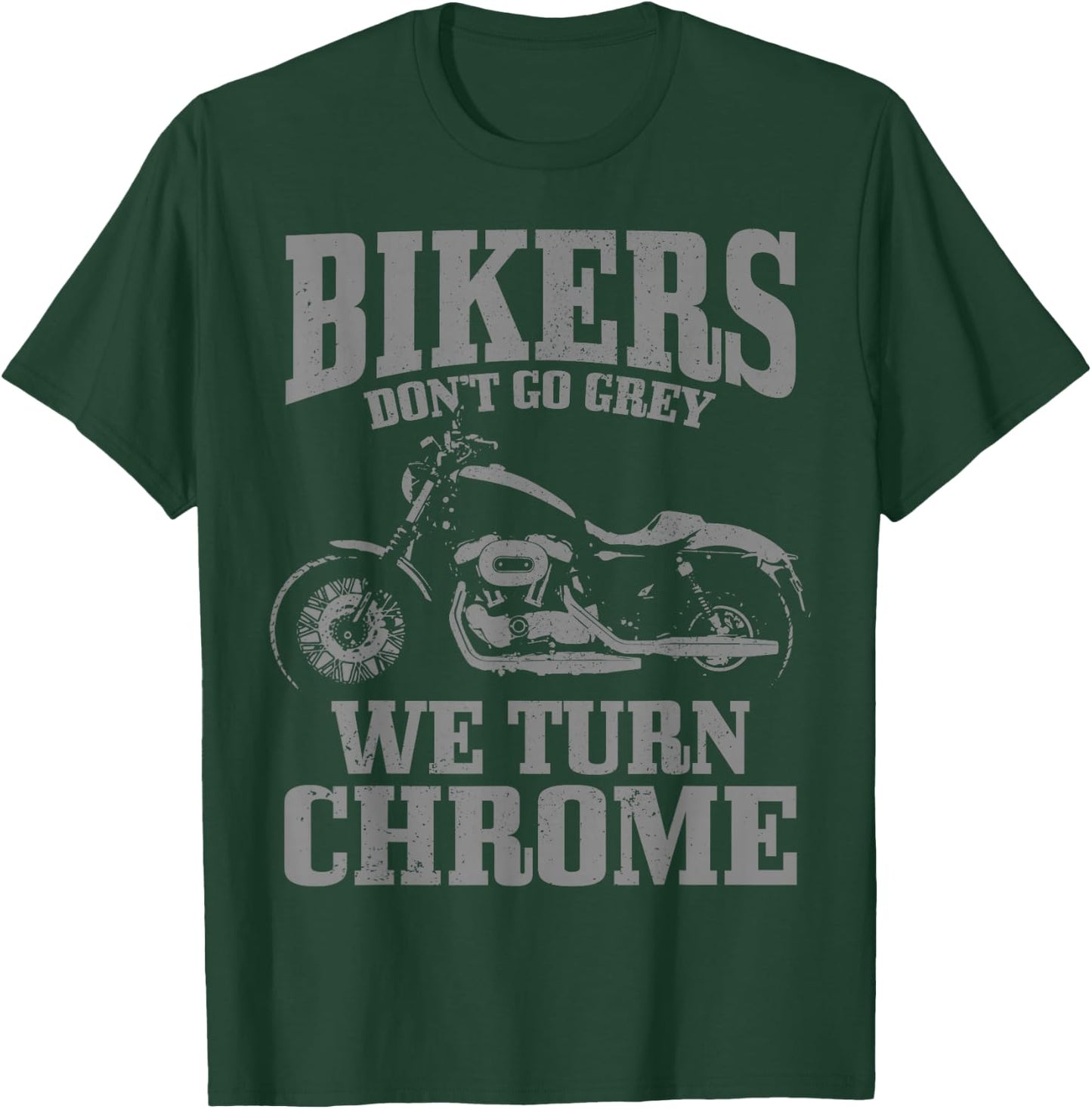 Bikers Don't Go Grey Vintage Motorcycle Funny Biker T-Shirt - T-Shirt | Forest