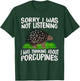 Porcupine Conservation Animal Rodent - Porcupine T-Shirt - T-Shirt | Forest