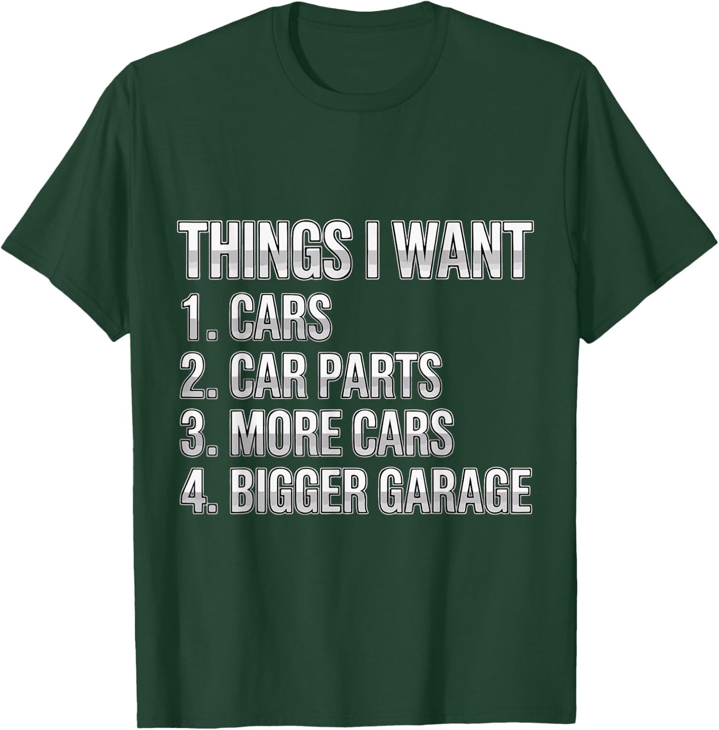 Things I Want Car Parts Auto Mechanic Engine Garage T-Shirt - T-Shirt | Forest