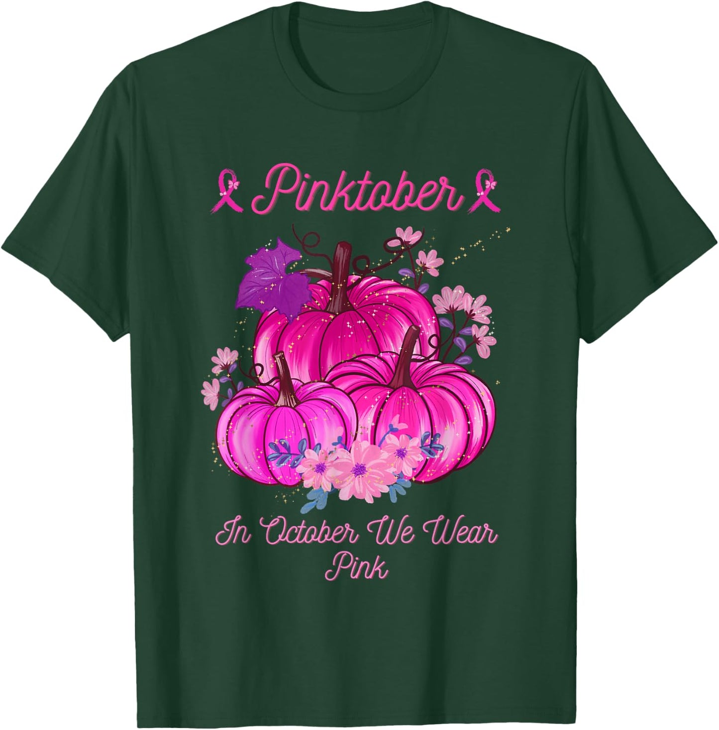PINKTOBER Pink October Breast Cancer Awareness Ribbon T-Shirt - T-Shirt | Forest