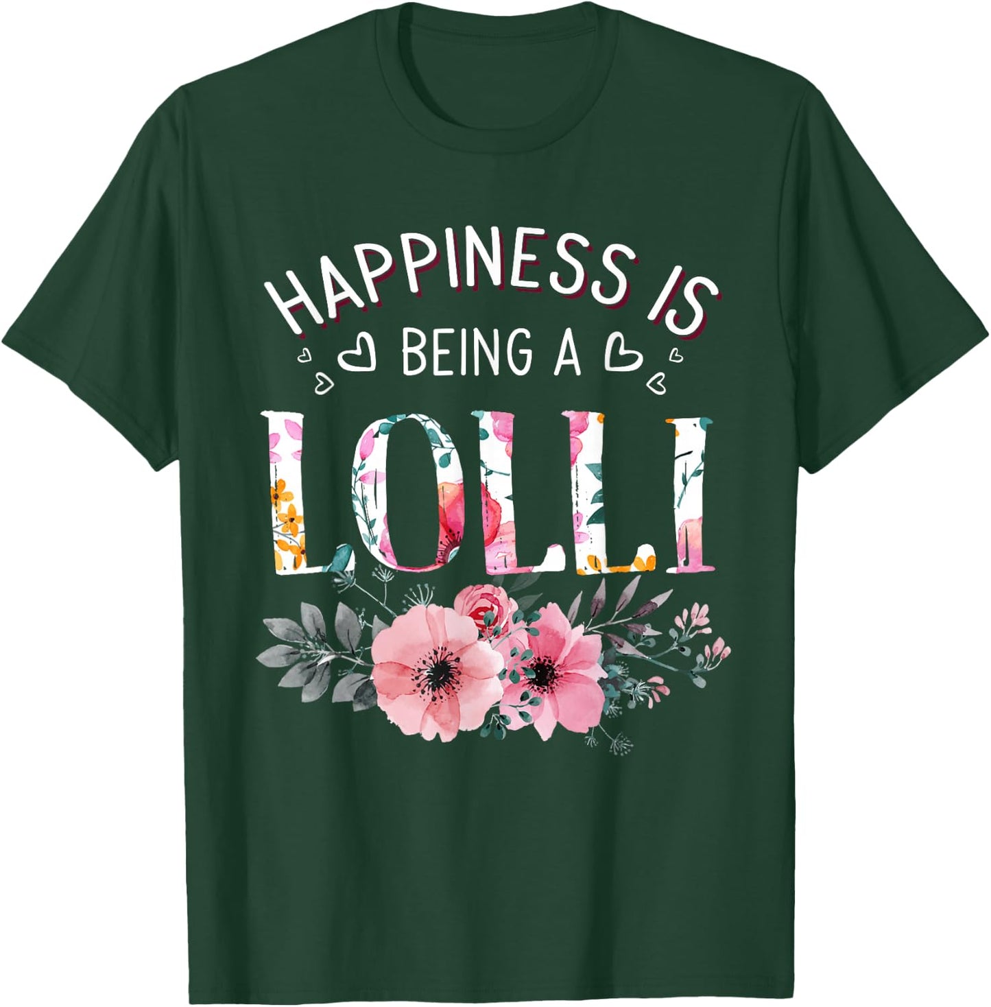 Happiness is being a Lolli Announcement Mothers Day T-Shirt - T-Shirt | Forest
