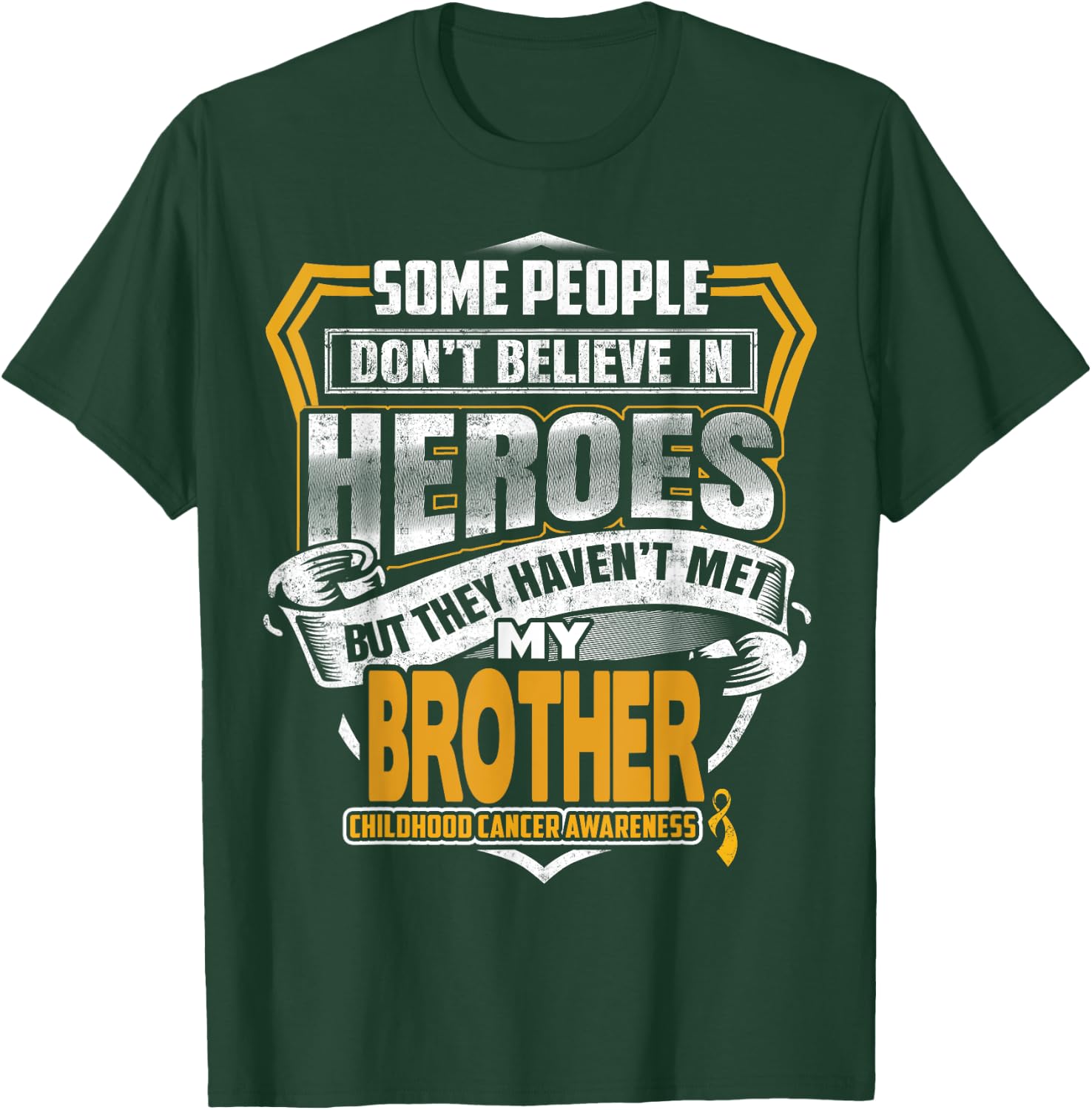 Childhood Cancer Warrior - I Wear Gold For My Brother T-Shirt - T-Shirt | Forest
