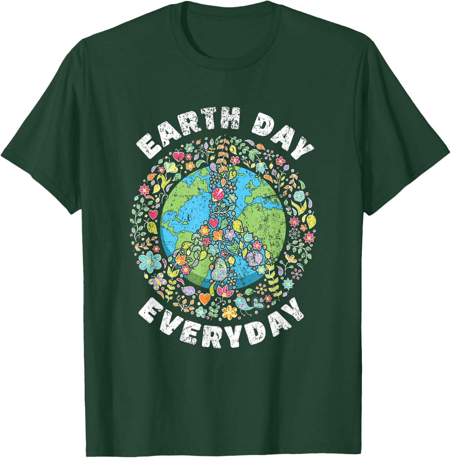 Earth Day Everyday Earth Day Small T-Shirt - T-Shirt | Forest