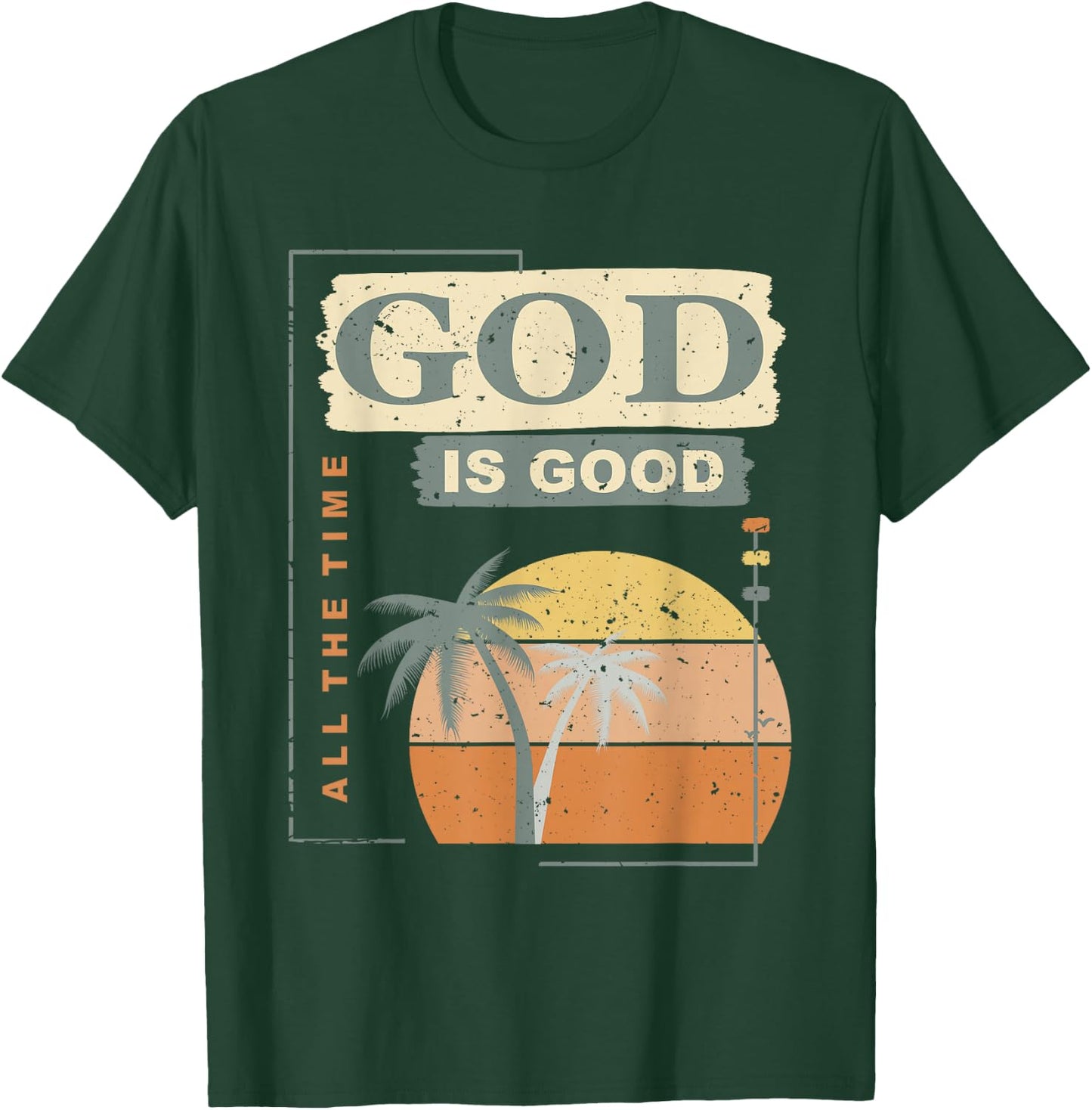 Cool Retro Christian Saying T Shirt God Is Good All The Time T-Shirt - T-Shirt | Forest
