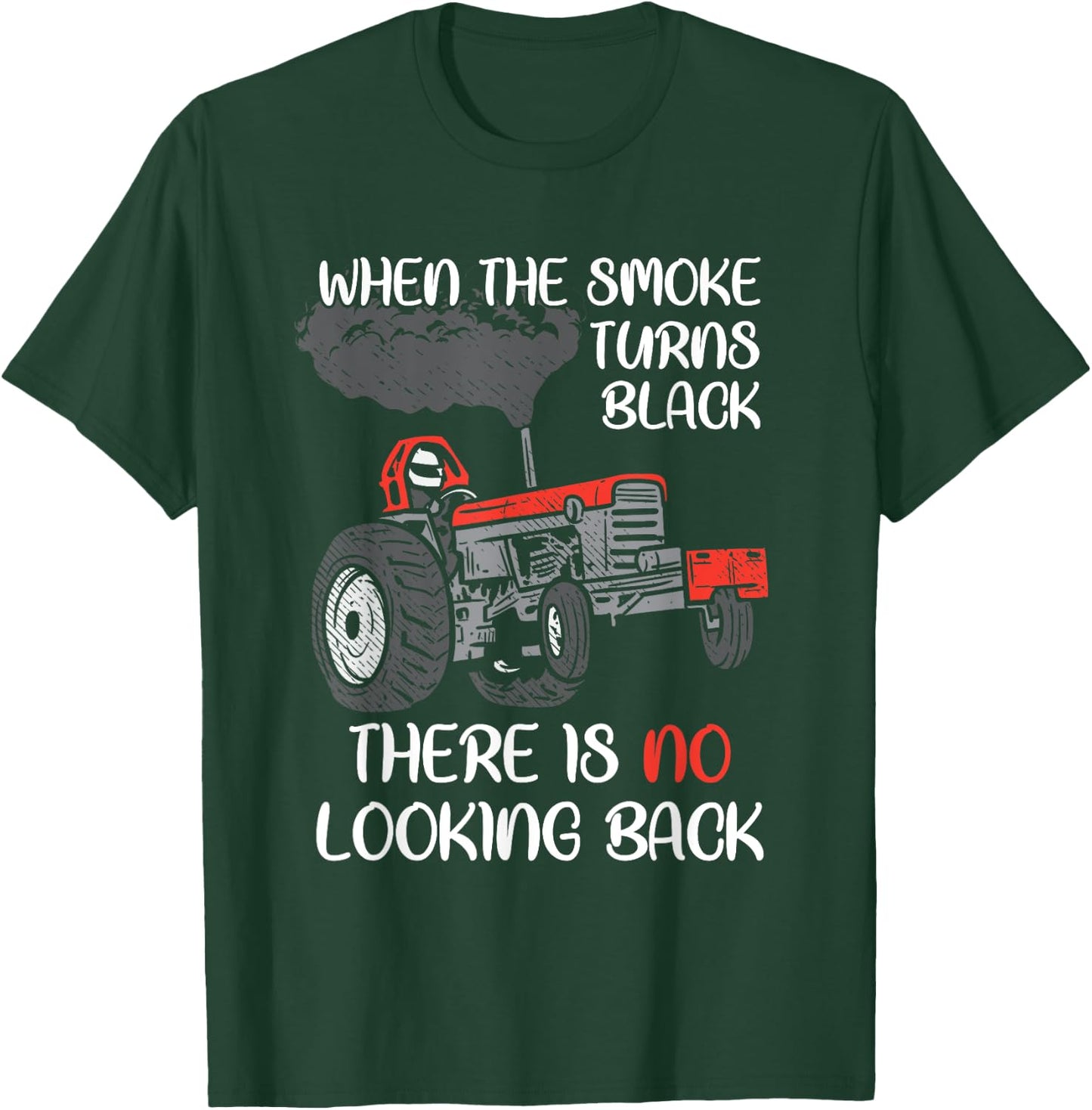 Smoke Turns Black Tractor Pulling Power Tractorpulling T-Shirt - T-Shirt | Forest