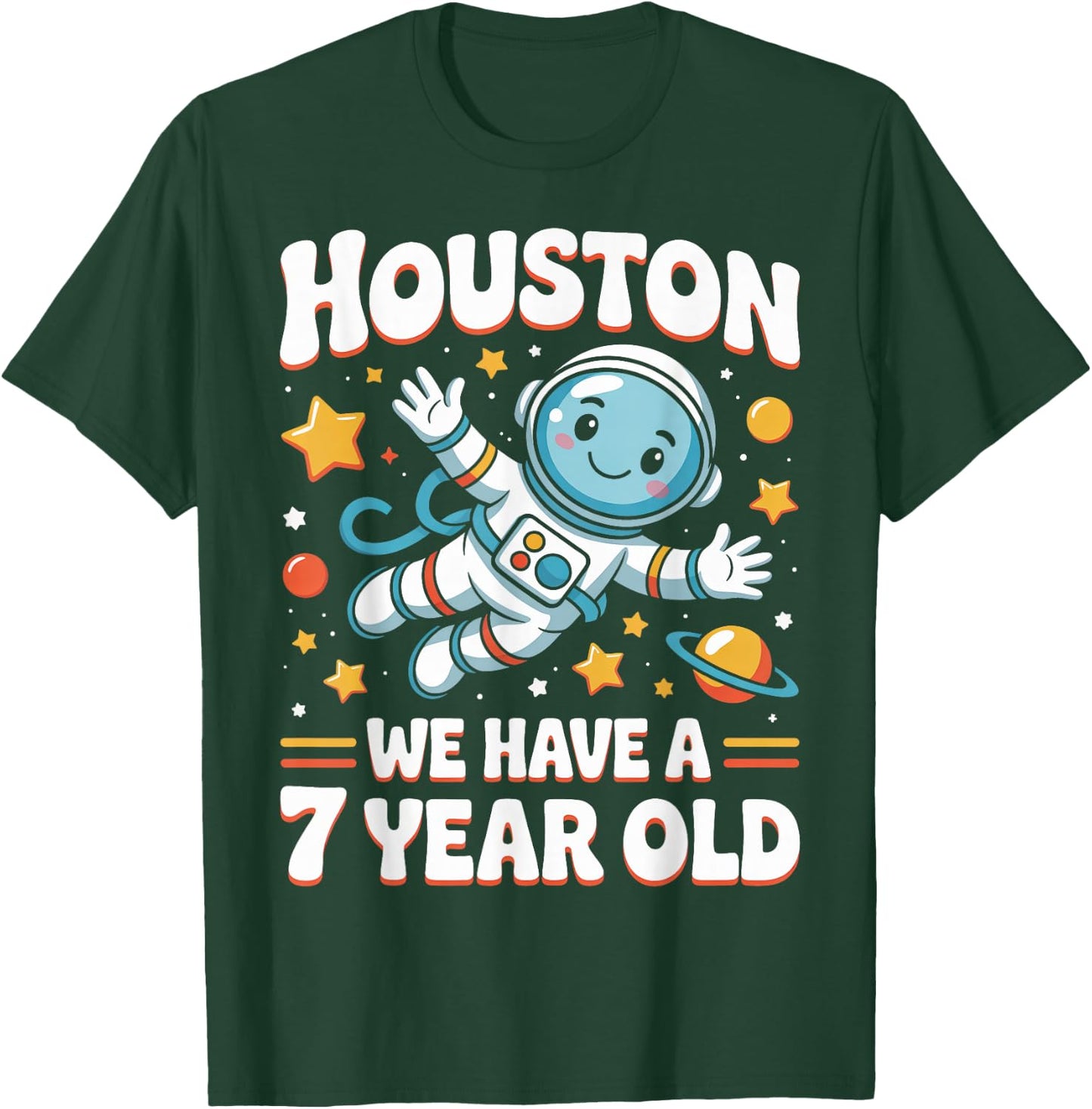7Th Birthday Houston We Have A 7 Year Old Astronaut Space T-Shirt - T-Shirt | Forest