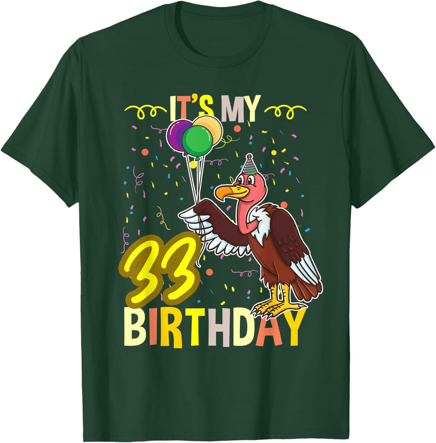 Its My 33rd Birthday Vulture Bird Lover T-Shirt - T-Shirt | Forest