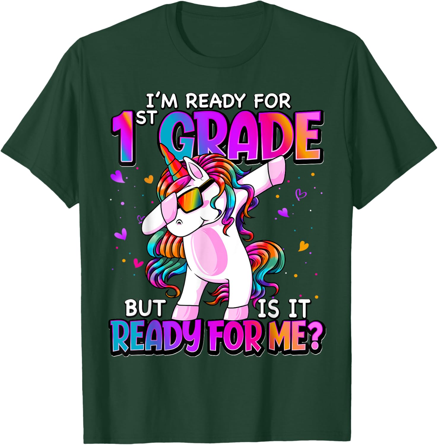 I'm Ready For 1st Grade Back To School 1st Grade Girls T-Shirt - T-Shirt | Forest