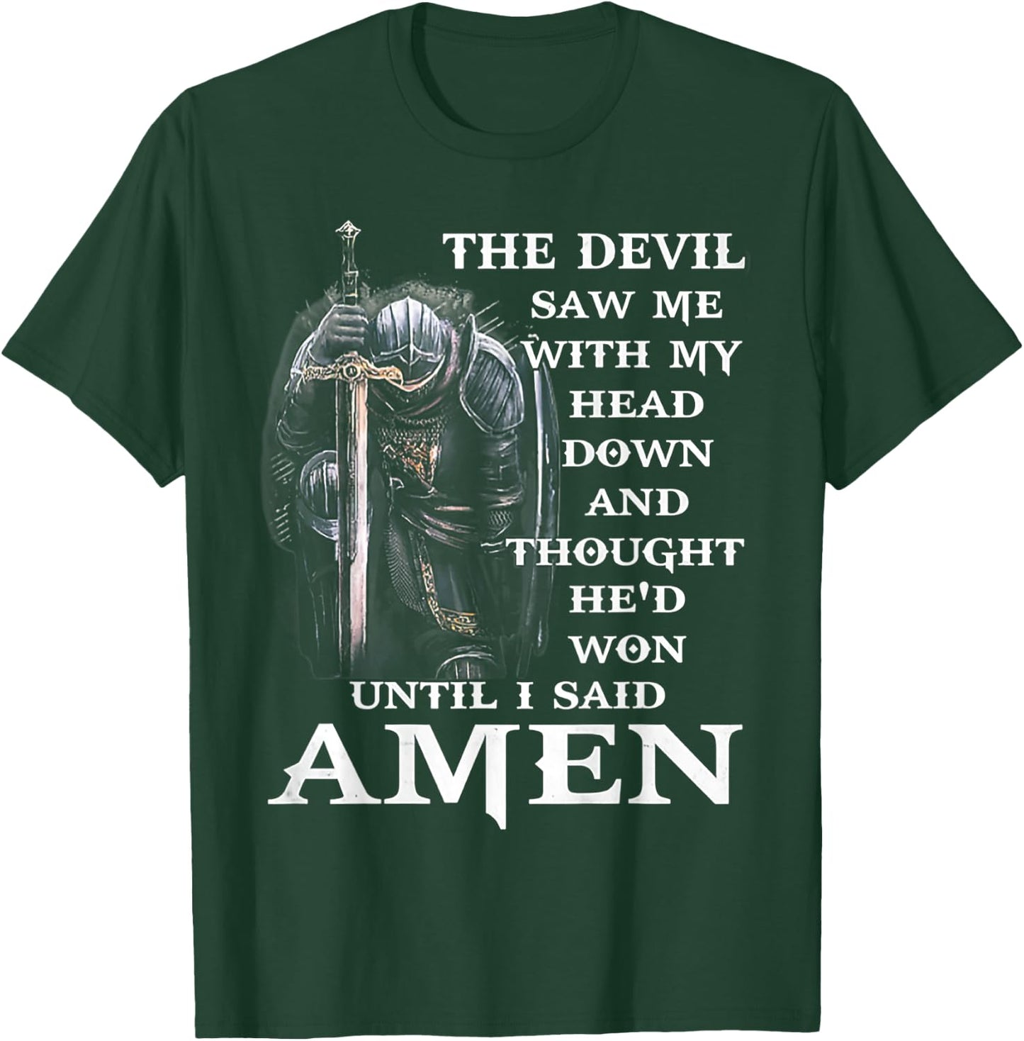 Jesus The Devil Saw Me With My Head Down T-Shirt - T-Shirt | Forest