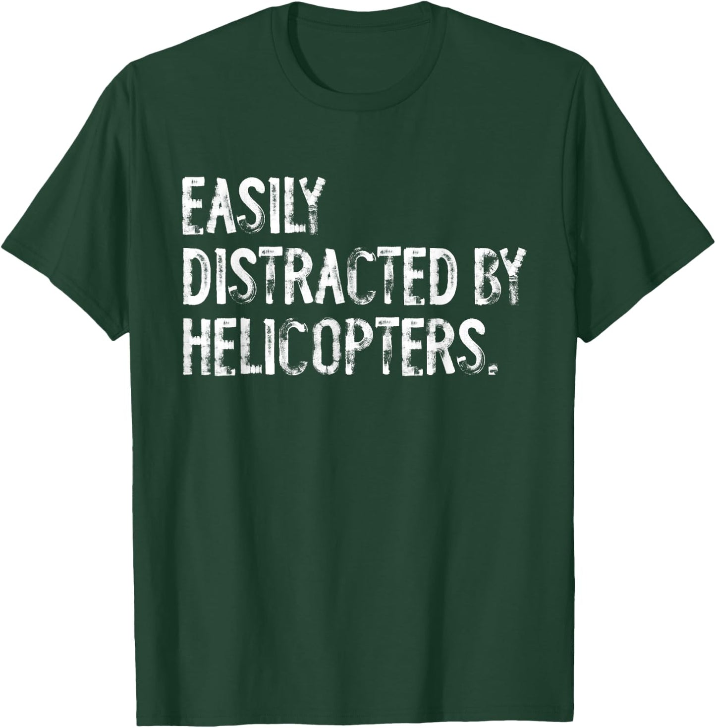 Easily Distracted By Helicopters Pilot Distressed T-Shirt - T-Shirt | Forest