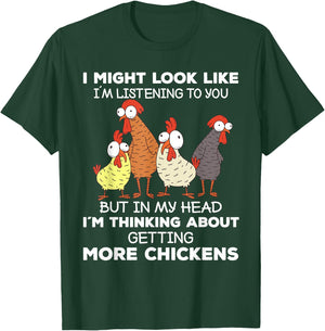 I Am Thinking About Getting More Chickens Farming Farmer T-Shirt - T-Shirt | Forest