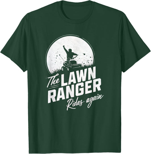 The Lawn Ranger Rides Again Gardening- Gardener Lawn Mower T-Shirt - T-Shirt | Forest