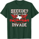 Secede Y'all Are Lucky We Don't Invade For Texas T-Shirt - T-Shirt | Forest