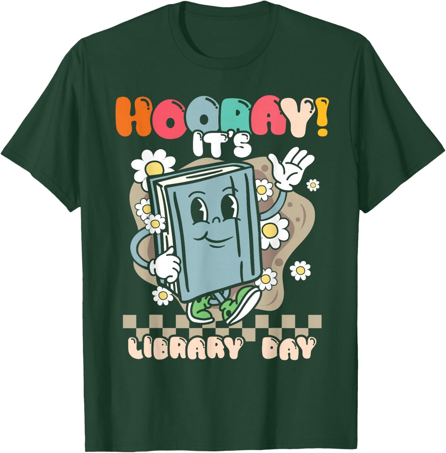 Book Reading Teacher Hooray its Library Day School Librarian T-Shirt - T-Shirt | Forest