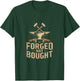 Forged Not Bought Blacksmith Anvil Hammer Power T-Shirt - T-Shirt | Forest