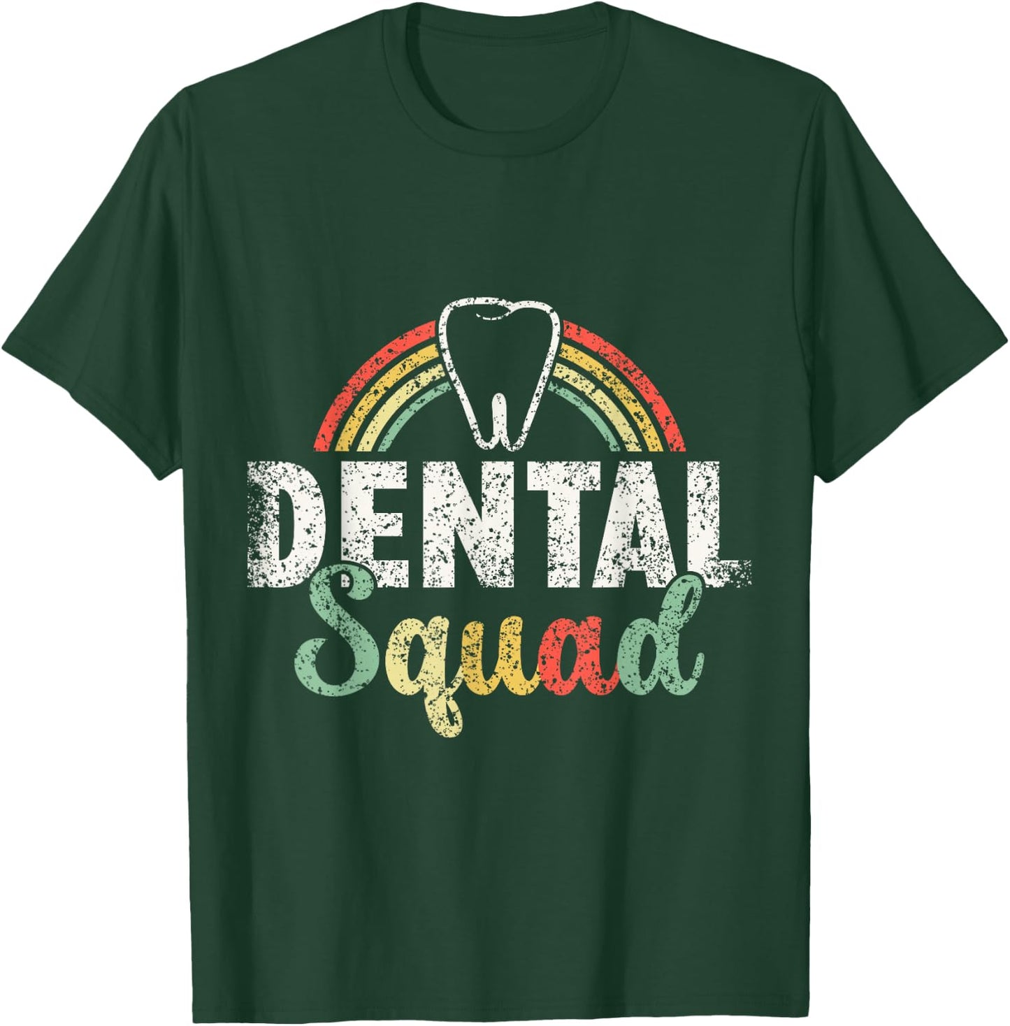 Dentist Squad Women's Tooth Job Teeth Dental Assistant T-Shirt - T-Shirt | Forest