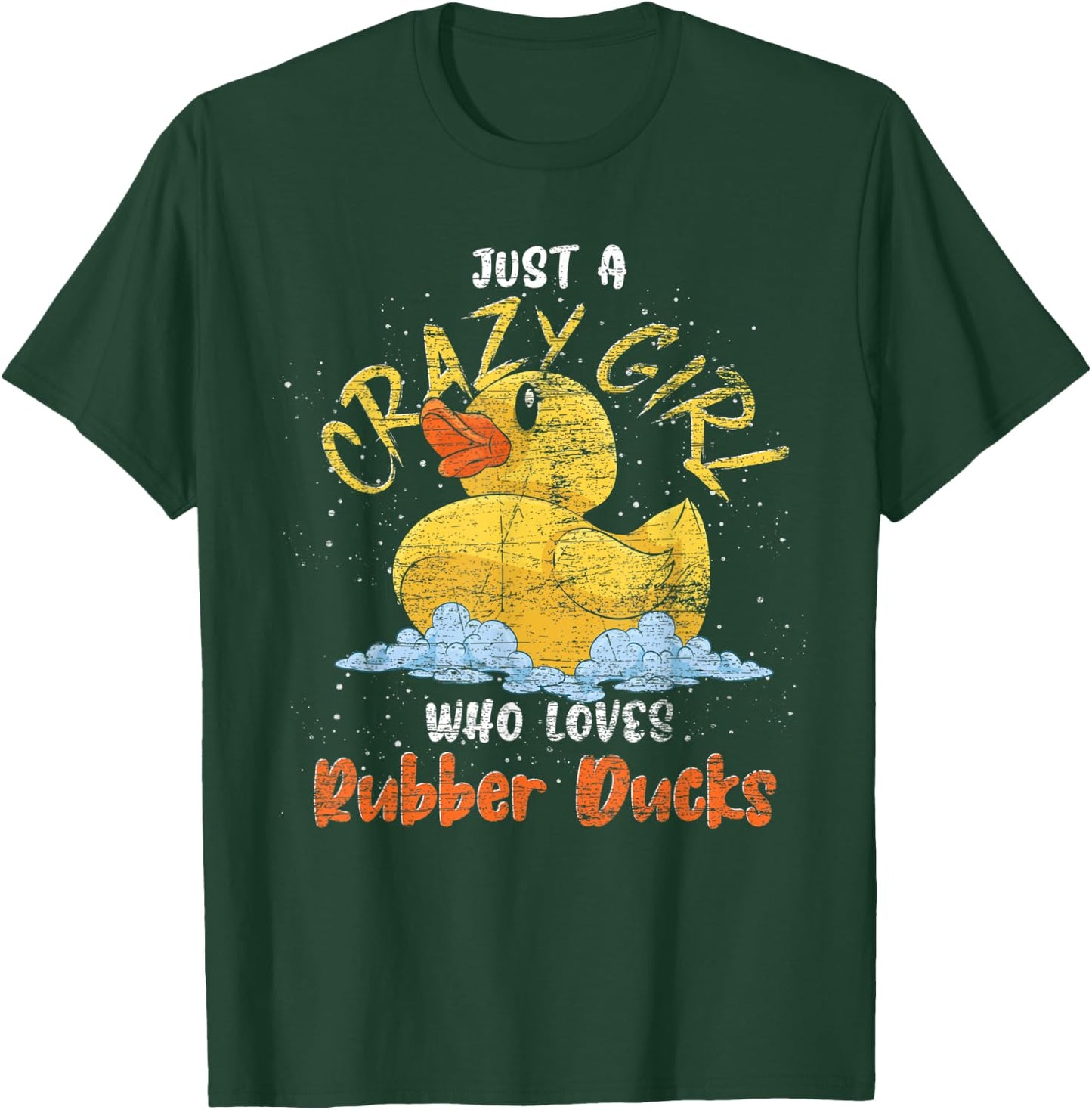 Just A Crazy Girl Who Loves Rubber Ducks Women Rubber Duck T-Shirt - T-Shirt | Forest