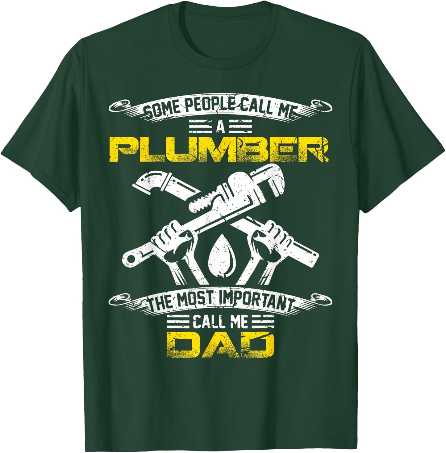 Vintage Most Important Call Me Dad Funny Plumber Daddy Gift T-Shirt - T-Shirt | Forest